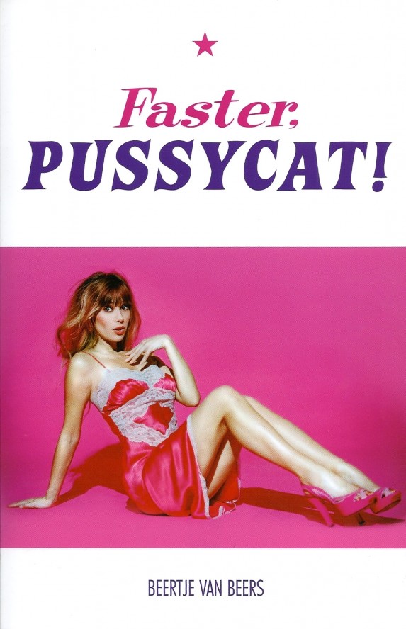 Faster Pussycat by Beertje van Beers